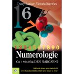 Numerologie - co o vás říká den narození - Dusty Bunker, Victoria Knowles – Hledejceny.cz