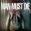  Man Must Die - Human Condition CD