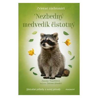 Zvierací záchranári - Nezbedný medvedík čistotný - Zuzana Pospíšilová – Hledejceny.cz