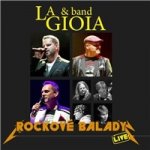 LA GIOLA - ROCKOVE BALADY-LIVE CD – Zbozi.Blesk.cz