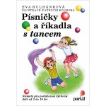 Písničky a říkadla s tancem - Eva Kulhánková, Patricie Koubská – Hledejceny.cz