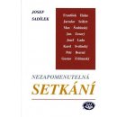 Nezapomenutelná setkání -- Listy z vavřínů - Sadílek Josef