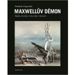 Maxwellův démon. Objekty, slovníky a řečové akty v literatuře - Vladimír Papoušek