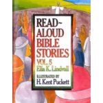 Read Aloud Bible Stories Volume 5, Volume 5: The Stories Jesus Told Lindvall Ella K.Pevná vazba – Hledejceny.cz