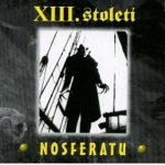 XIII. Století - Nosferatu - CD – Zbozi.Blesk.cz