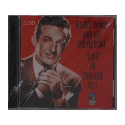 Harry James And His Orchestra - "Live" In Chicago 1973 CD – Zbozi.Blesk.cz