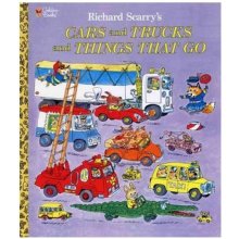 Cars and Trucks and Things That Go - Richard Scarry