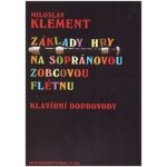 Základy hry na sopránovou zobcovou flétnu - klavírní doprovody – Hledejceny.cz