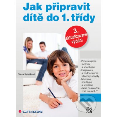 Jak připravit dítě do 1. třídy - Dana Kutálková – Zbozi.Blesk.cz