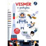 Vesmír v pohybu - Sophie Dussaussois – Hledejceny.cz