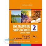 Encyklopedie soběstačnosti pro 21. století 2 - Farmář, pastevec, sběrač - Eva Hauserová – Zboží Mobilmania