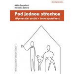 Pod jednou střechou – Hledejceny.cz