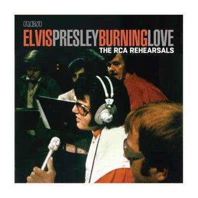 Elvis Presley - Burning Love The RCA Rehearsals LP – Hledejceny.cz