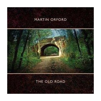 Orford Martin - Old Road CD