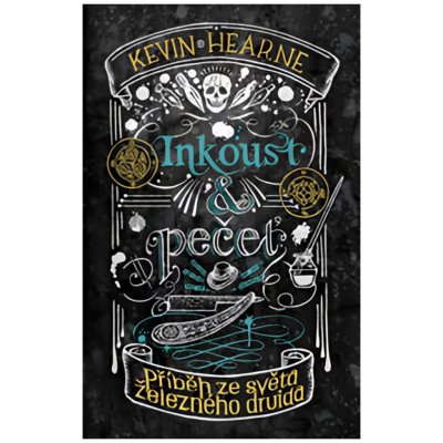 Inkoust a pečeť: Příběh ze světa Železného druida - Kevin Hearne – Hledejceny.cz