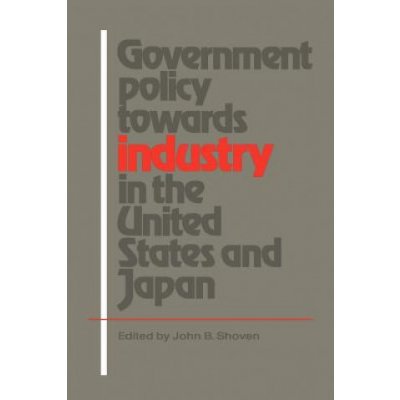 Government Policy towards Industry in the United States and Japan