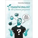 Finanční zralost - Klíč k finanční spokojenosti - Veronika Kalátová