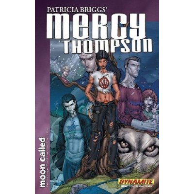 Patricia Briggs Mercy Thompson: Moon Called Volume 1 – Zbozi.Blesk.cz