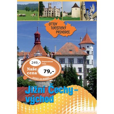 Jižní Čechy východ Ottův turistický průvodce – Hledejceny.cz