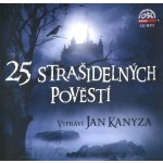 25 strašidelných pověstí - čte Jan Kanyza – Hledejceny.cz