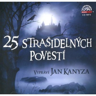 25 strašidelných pověstí - čte Jan Kanyza – Hledejceny.cz