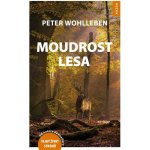 Moudrost lesa - Peter Wohlleben – Hledejceny.cz