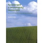 Fyzioterapie u neurologicky nemocných Kamila Řasová – Hledejceny.cz