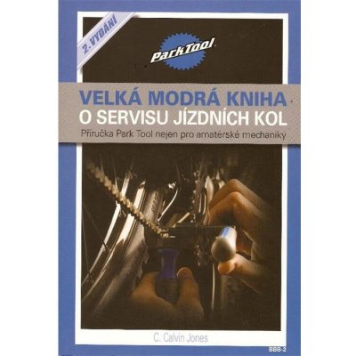 Velká modrá kniha o servisu jízdních kol - C. Calvin Jones – Zboží Mobilmania