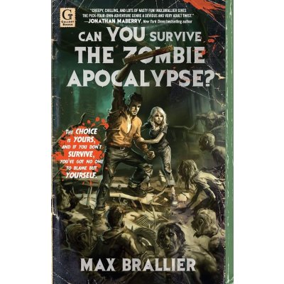 Can You Survive the Zombie Apocalypse M. Brallier
