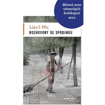 Rozhovory se spodinou - Liao I-Wu