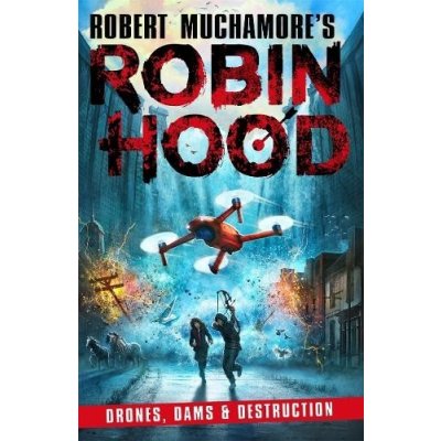 Robin Hood 4: Drones, Dams a Destruction