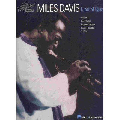 MILES DAVIS KIND OF BLUE transcribed scores – Zbozi.Blesk.cz