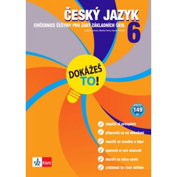 Český jazyk 6 Dokážeš to! - cvičebnice češtiny pro žáky 6. tříd základních škol - Ladislav Janovec, Martina Černá, Zuzana Poláková