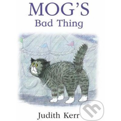 Mog's Bad Thing - Judith Kerr