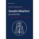 Soudní lékařství pro právníky - Miroslav Hirt, František Vavera – Zboží Mobilmania