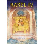 Karel IV. – Rytíř – poutník – král – císař - Vurm Bohumil, Vurmová Zuzana – Hledejceny.cz