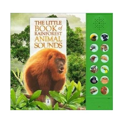 Little Book of Rainforest Animal Sounds Pinnington AndreaBoard book – Hledejceny.cz