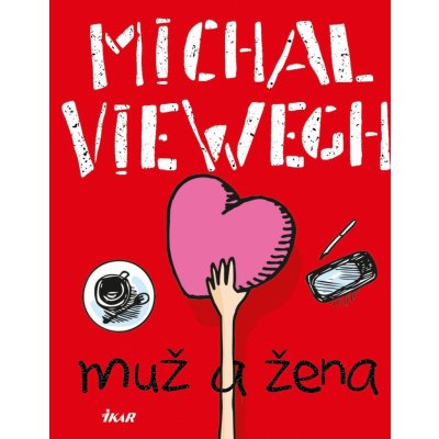 Viewegh Michal - Muž a žena
