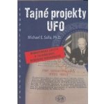 Tajné projekty Ufo - Michael E. Salla – Hledejceny.cz