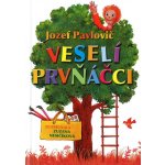 Veselí prvňáčci - Jozef Pavlovič – Hledejceny.cz