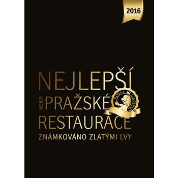 Nejlepší - nejen pražské restaurace 2016 - Libor Budinský