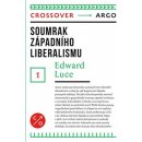 Soumrak západního liberalismu - Edward Luce
