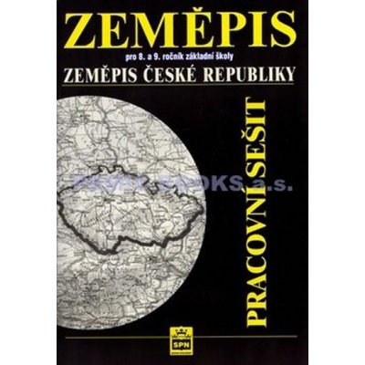 Zeměpis pro 8. a 9. ročník základní školy - Zeměpis České republiky - Pracovní sešit - Chalupa Petr a kolektiv – Hledejceny.cz