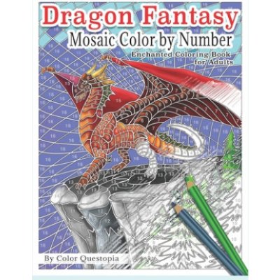 Dragon Fantasy - Mosaic Color by Number -Enchanted Coloring Book for Adults – Zboží Mobilmania