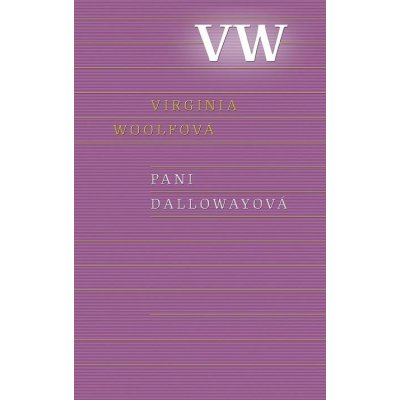 Pani Dallowayová - Virginia Woolf – Hledejceny.cz