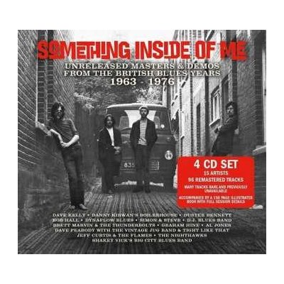 Various - Something Inside Of Me Unreleased Masters & Demos From The British Blues Years 1963-1976 CD