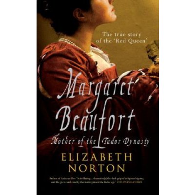 Margaret Beaufort - E. Norton