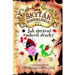 Jak správně mluvit dracky - Škyťák Šelmovská Štika III. 3 - Cressida Cowell – Hledejceny.cz