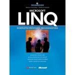 LINQ - Kompletní průvodce programátora - Pialorsi P., Russo M. – Hledejceny.cz
