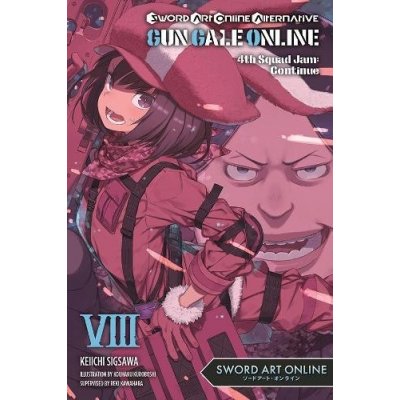 Sword Art Online Alternative Gun Gale Online, Vol. 8 light novel – Hledejceny.cz